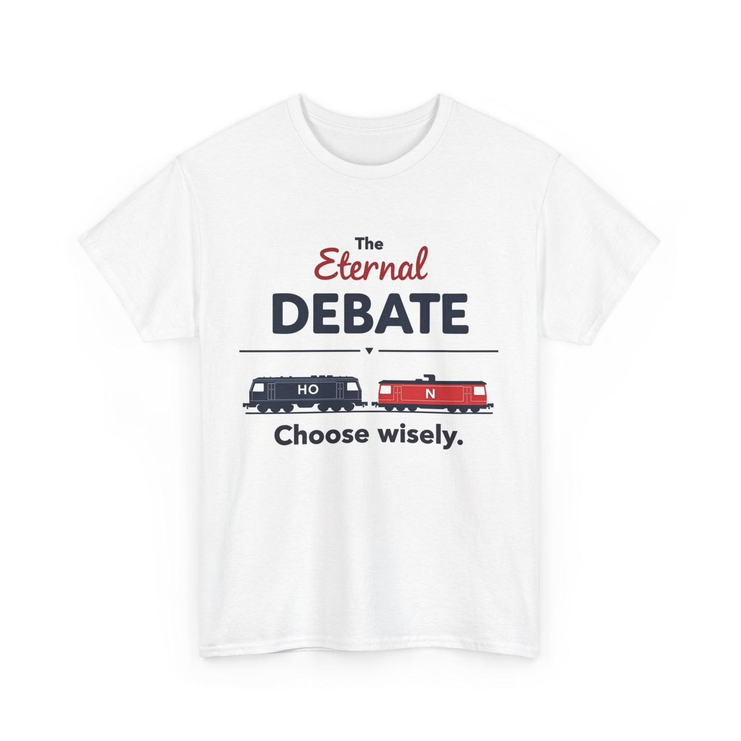 Model Train - The Eternal Debate | Choose Wisely Graphic Shirt